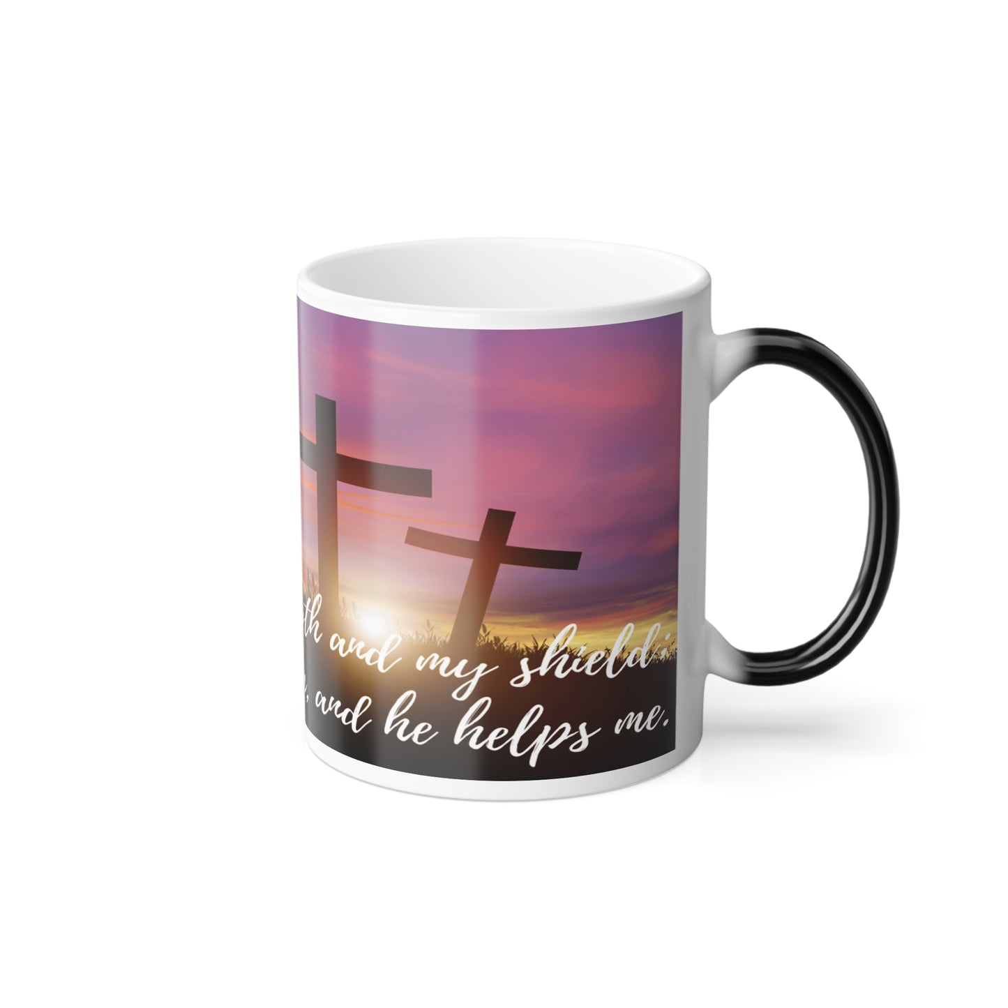 Psalm 28:7 Faith Mug