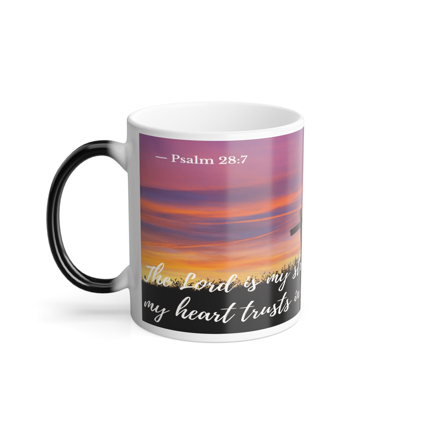 Psalm 28:7 Faith Mug